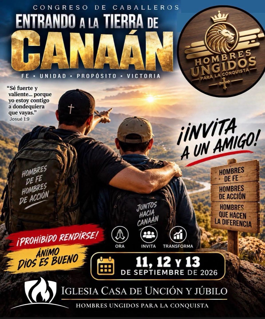 Congreso de Caballeros Entrando a la tierra de Canaán. Hombres ungidos para la conquista. Iglesia Casa de Unción y Júbilo. 11, 12 y 13 de septiembre de 2026.